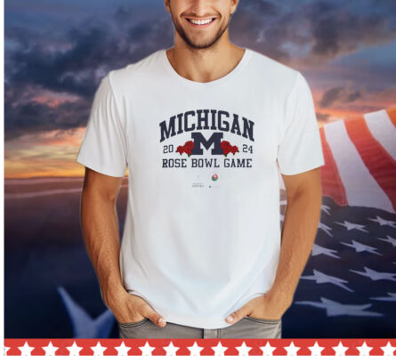 Michigan Wolverines Playoff Semifinal 2024 Rose Bowl Game shirt