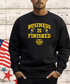 Michigan Wolverines football business is finished shirt