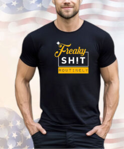 Mike Tomlin George Pickens Pittsburgh Steelers freaky shit routinely shirt