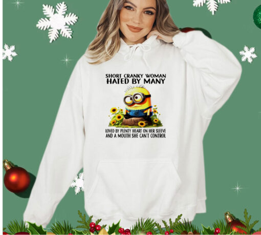 Minion short cranky woman hated by many shirt