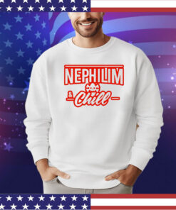 Nephilim and chill shirt