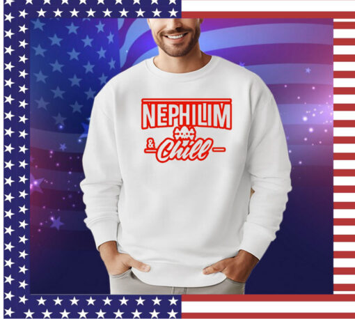 Nephilim and chill shirt