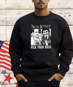 New Jersey pick your boss T-shirt