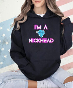 Nick Diamond I’m a nickhead T-shirt