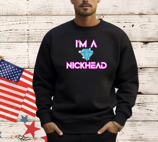 Nick Diamond I’m a nickhead T-shirt