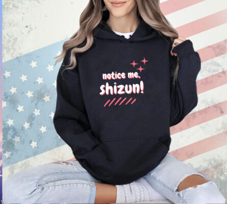 Notice me shizun T-shirt