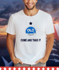 Old Row Zyn come and take it shirt