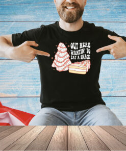 Out here wanting to eat a snack Christmas T-shirt