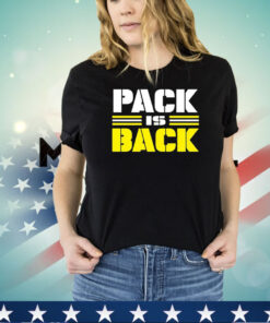 Pack is back shirt