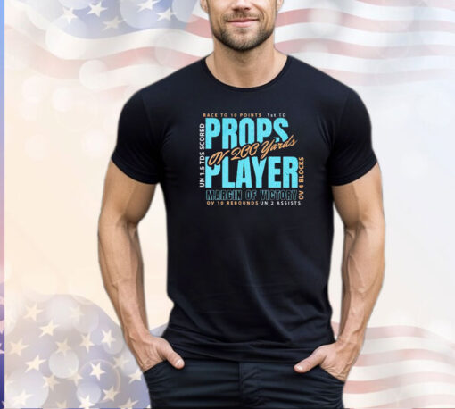 Props player margin of victory or 200 yards shirt