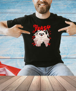 Raccoon the trash T-shirt
