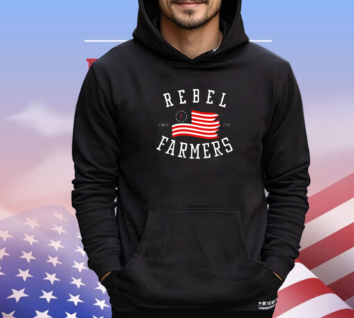 Rebel Farmers since 1776 shirt