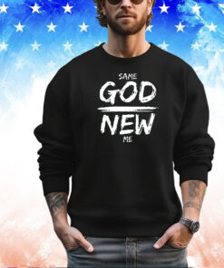 Same God new me shirt