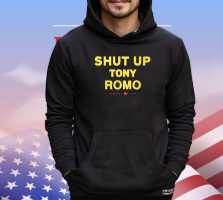 Shut Up Tony Romo Kansas City Shirt