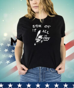 Sick of it all it’s clobberin time shirt