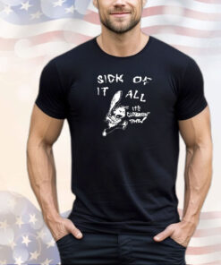 Sick of it all it’s clobberin time shirt