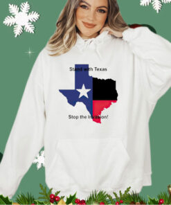 Stand with Texas stop the invasion shirt