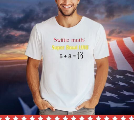 Swiftie Math Super Bowl LVIII Shirt