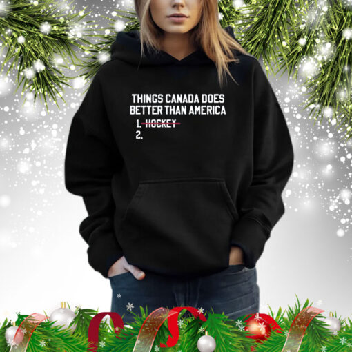 Thing Canada Does Betters Than America Hockey Hoodie