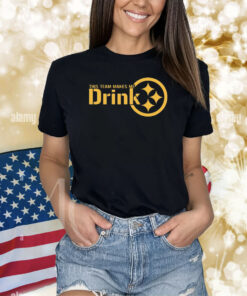 This Team Makes Me Drink Pittsburgh Shirts