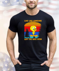 Tweety live like someone left the gate open vintage shirt