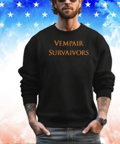 Vempair Survaivors shirt