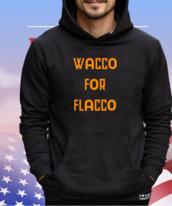 Waco for Joe Flacco shirt