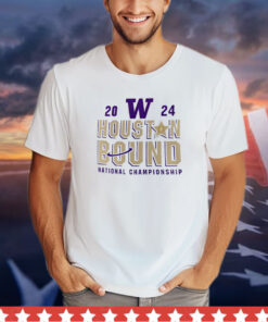 Washington Huskies 2024 Houston Bound National Championship shirt