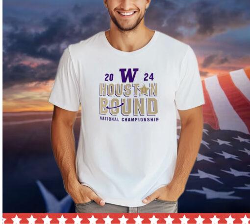 Washington Huskies 2024 Houston Bound National Championship shirt