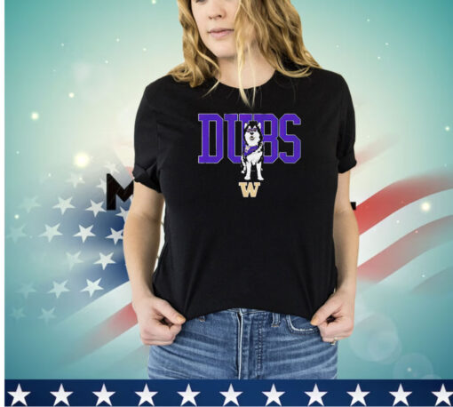 Washington Huskies Dubs Husky shirt