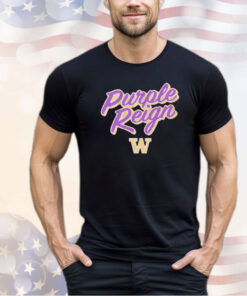 Washington Huskies football purple reign shirt
