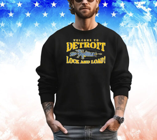 Welcome to Detroit lock and load shirt