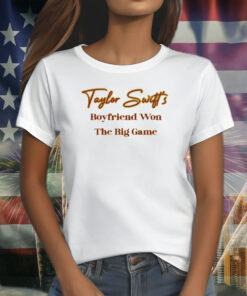 Taylor Swift's Boyfriend Won The Big Game Shirts