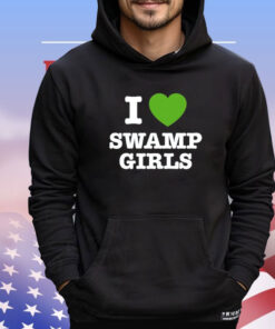 I love swamp girls T-shirt