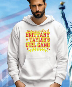 Aspiring member of Brittany Taylor’s girl gang T-shirt