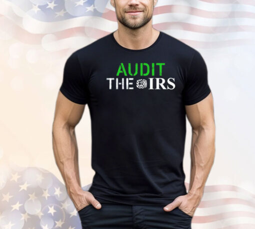 Audit The Irs T-shirt