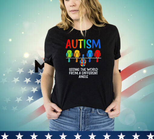 Bird autism seeing the world from a different angle T-shirt