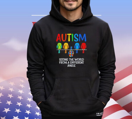 Bird autism seeing the world from a different angle T-shirt