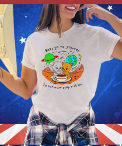 Boys go to jupiter to eat more soup with her T-shirt