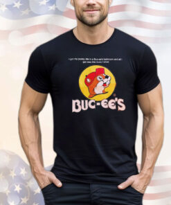 Buc-ee’s I got pussy ate in a Buc-ees bathroom and all I got was this lousy T-shirt