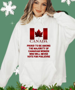 Canada proud to be among the majority of canadian women T-shirt