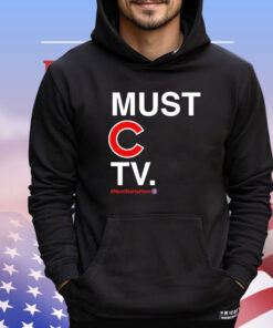 Chicago Cubs must C TV next starts here T-shirt