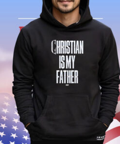 Christian Cage – Christian Is My Father T-Shirt