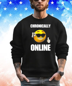 Chronically Online Emoji shirt