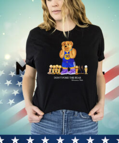 Don’t poke the bear T-shirt