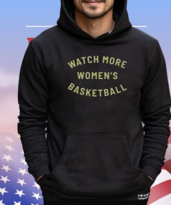 Drew Cole Watch More Women’s Basketball T-Shirt