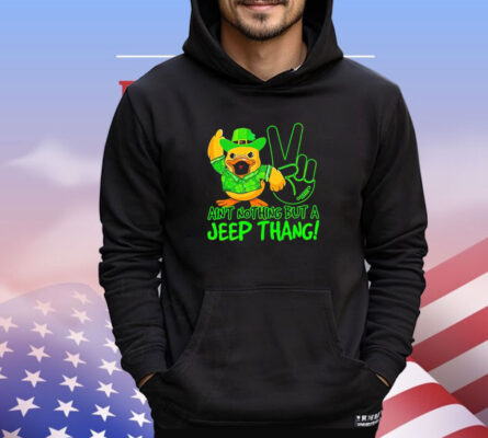 Duck ain’t nothing but a jeep thang T-shirt