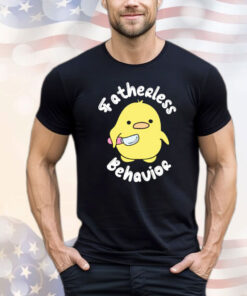 Duck fatherless behavior T-shirt