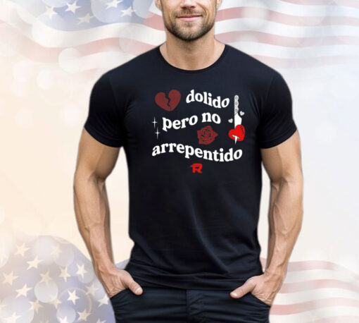 Fuerza Regida dolido pero no arrepentido T-shirt