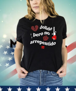 Fuerza Regida dolido pero no arrepentido T-shirt